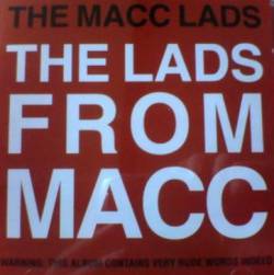 The Macc Lads : The Lads From Macc